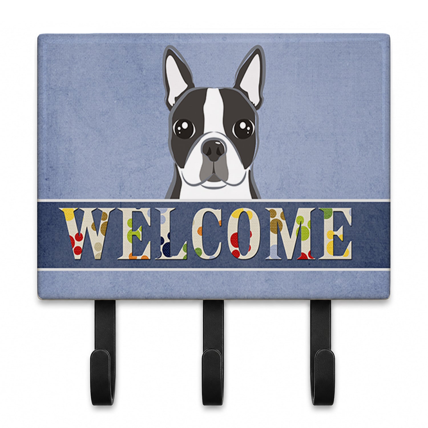 Boston Terrier Welcome Leash or Key Holder Wall Hooks, Coat Rack Wall Mount, for Hanging Keys, Towels, Aprons, Leashes