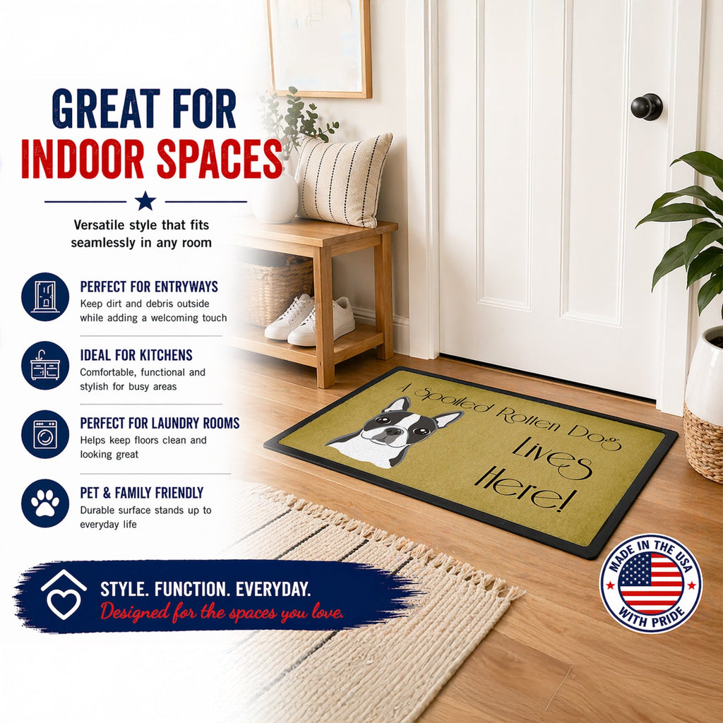 Boston Terrier Spoiled Dog Lives Here Doormat Indoor Outdoor 18H X 27W Front Door Mat Rugs for Entryway, Non Slip Washable