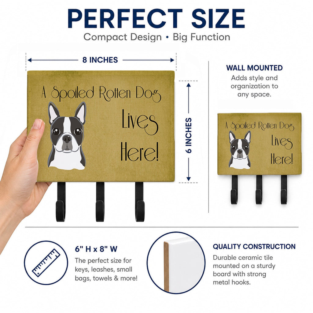 Boston Terrier Spoiled Dog Lives Here Leash or Key Holder Wall Hooks, Coat Rack Wall Mount, for Hanging Keys, Towels, Aprons, Leashes