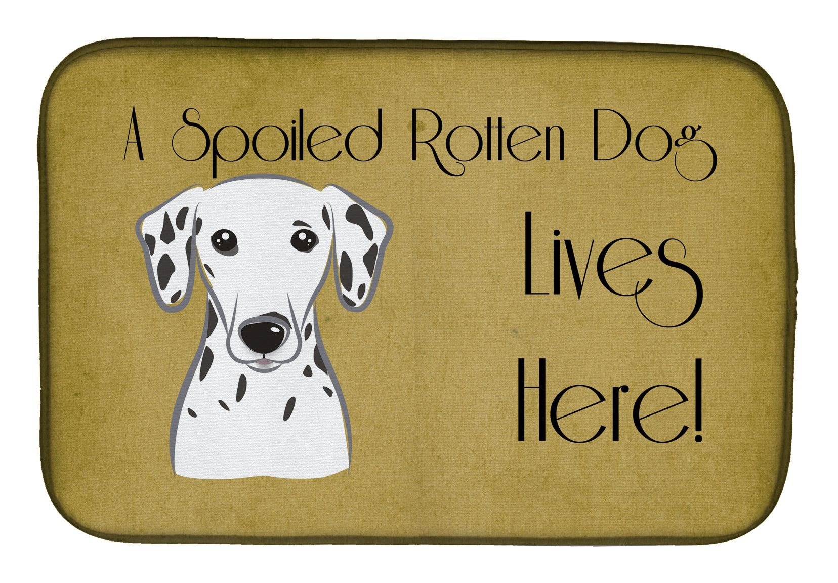 Dalmatian Spoiled Dog Lives Here Dish Drying Mat Absorbent Dish Drying Mat Pad for Kitchen Counter Dish Drainer Mat for Countertop, 14 x 21", Multicolor