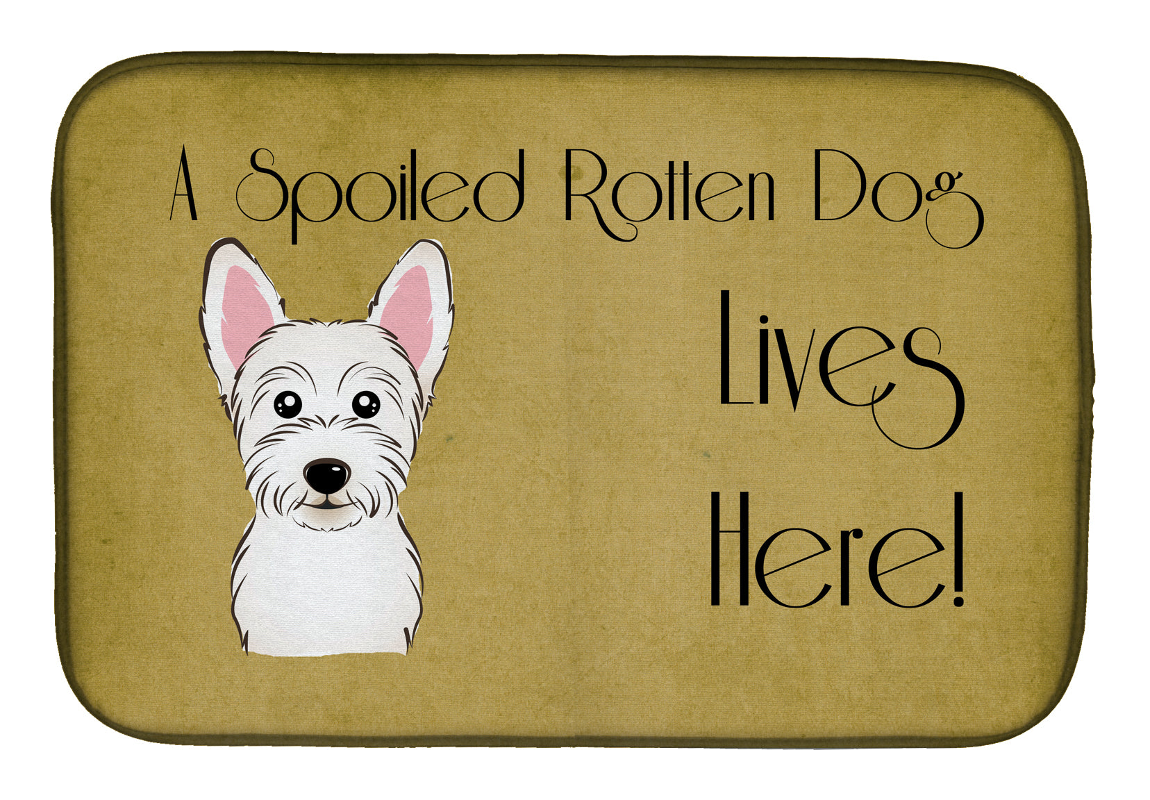Westie Spoiled Dog Lives Here Dish Drying Mat Absorbent Dish Drying Mat Pad for Kitchen Counter Dish Drainer Mat for Countertop, 14 x 21", Multicolor