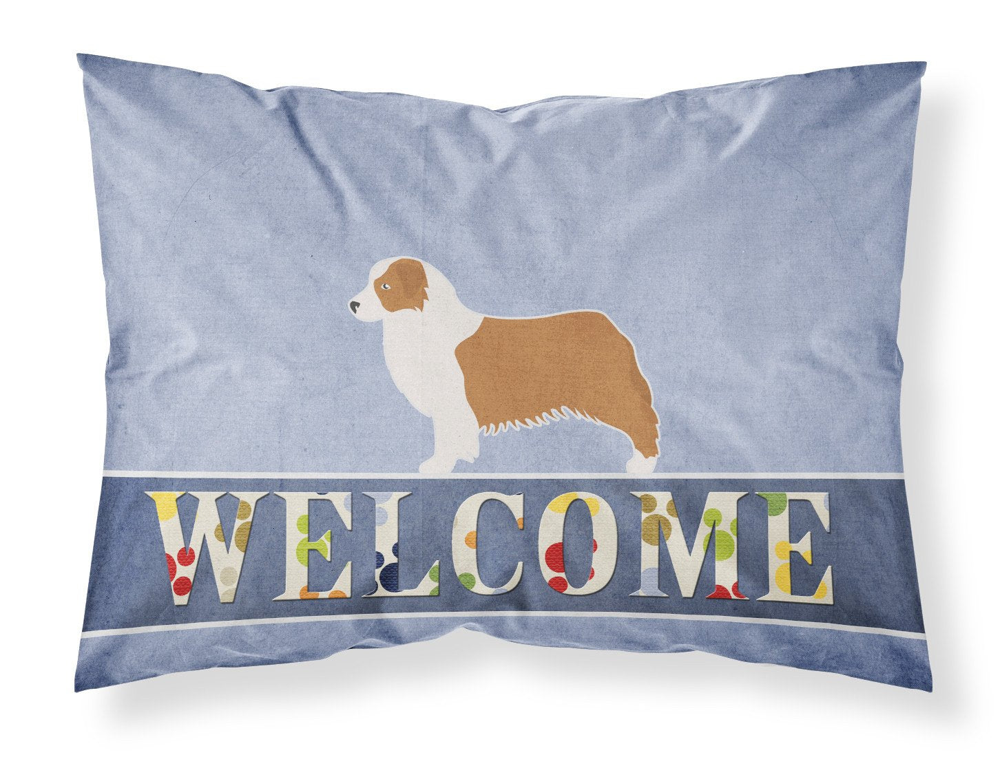 Australian Shepherd Dog Welcome Standard Pillowcase Lightweight Super Soft Easy Care Decorative Artwork Pillowcase, Standard