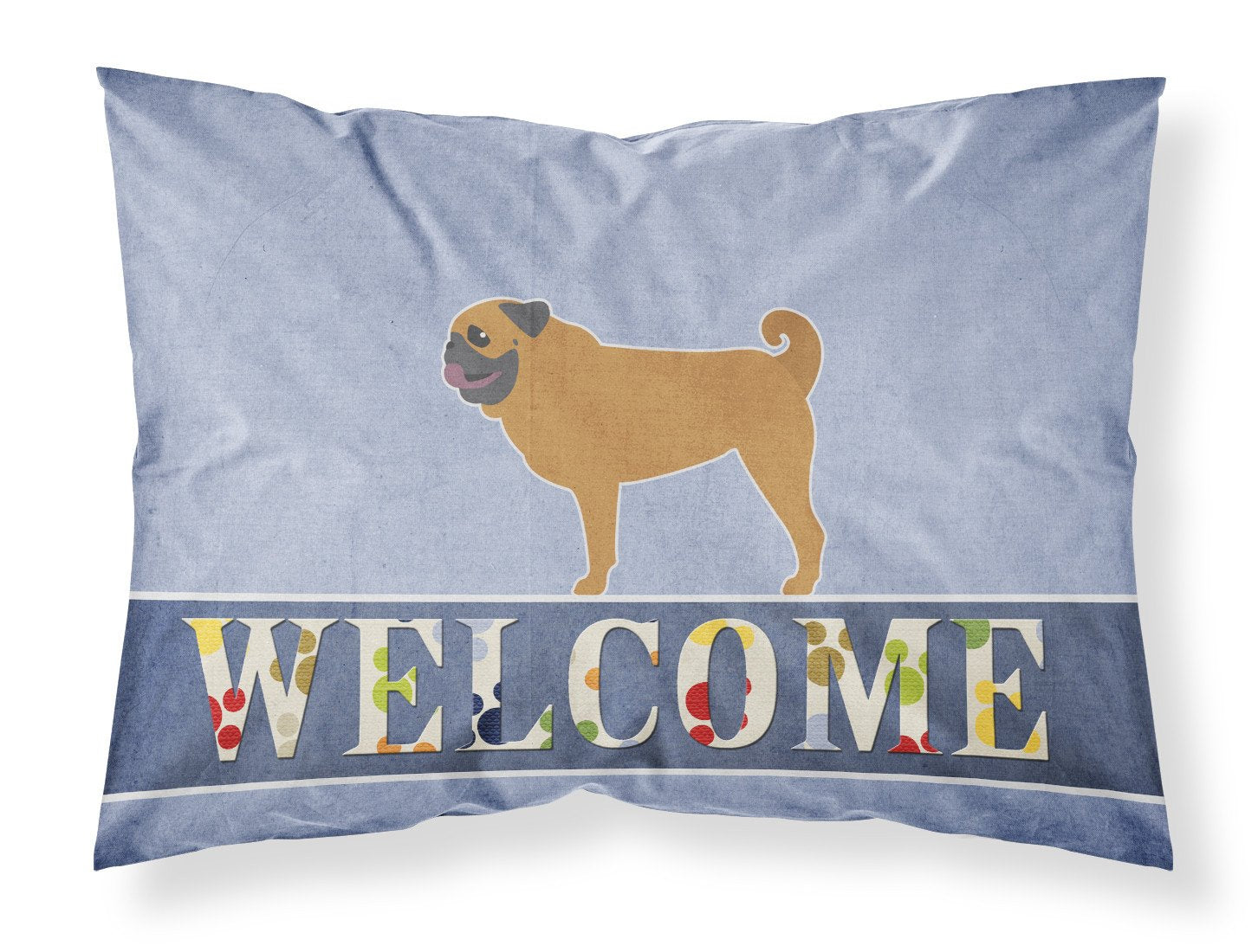 Pug Welcome Standard Pillowcase Lightweight Super Soft Easy Care Decorative Artwork Pillowcase, Standard