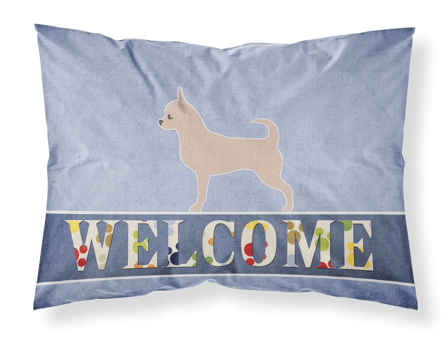 Chihuahua Welcome Standard Pillowcase Lightweight Super Soft Easy Care Decorative Artwork Pillowcase, Standard