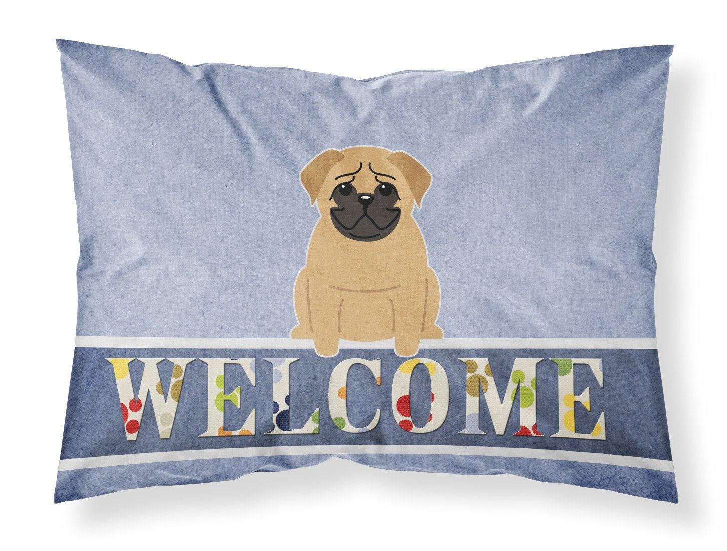 Pug Brown Welcome Standard Pillowcase Lightweight Super Soft Easy Care Decorative Artwork Pillowcase, Standard