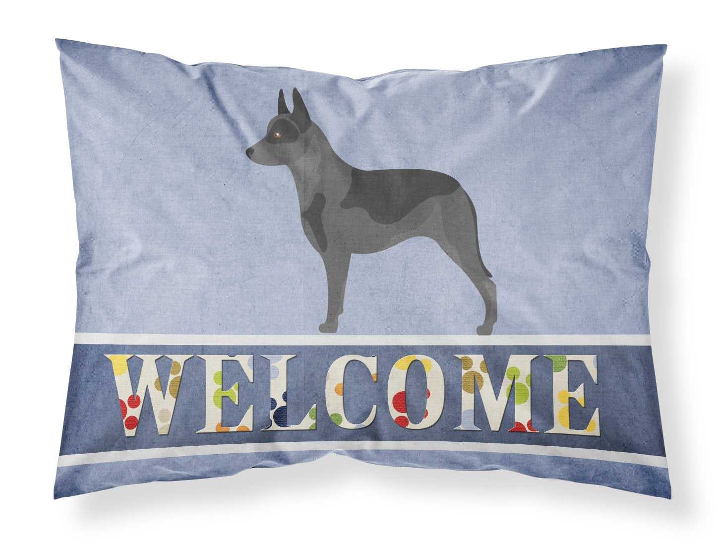 Australian Cattle Dog Welcome Standard Pillowcase Lightweight Super Soft Easy Care Decorative Artwork Pillowcase, Standard