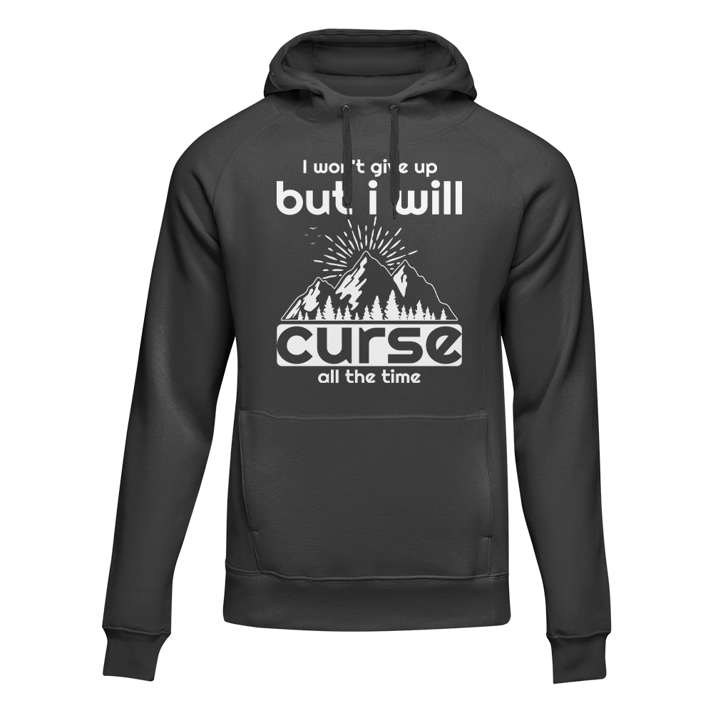 Hiking I Won't Give Up But I Will Curse Adult Fleece Hoodie