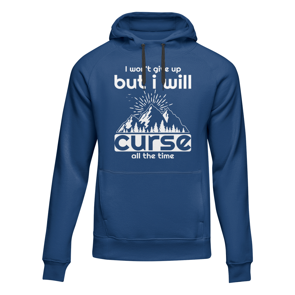 Hiking I Won't Give Up But I Will Curse Adult Fleece Hoodie
