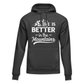 Hiking Life Is Better In The Mountains Adult Fleece Hoodie