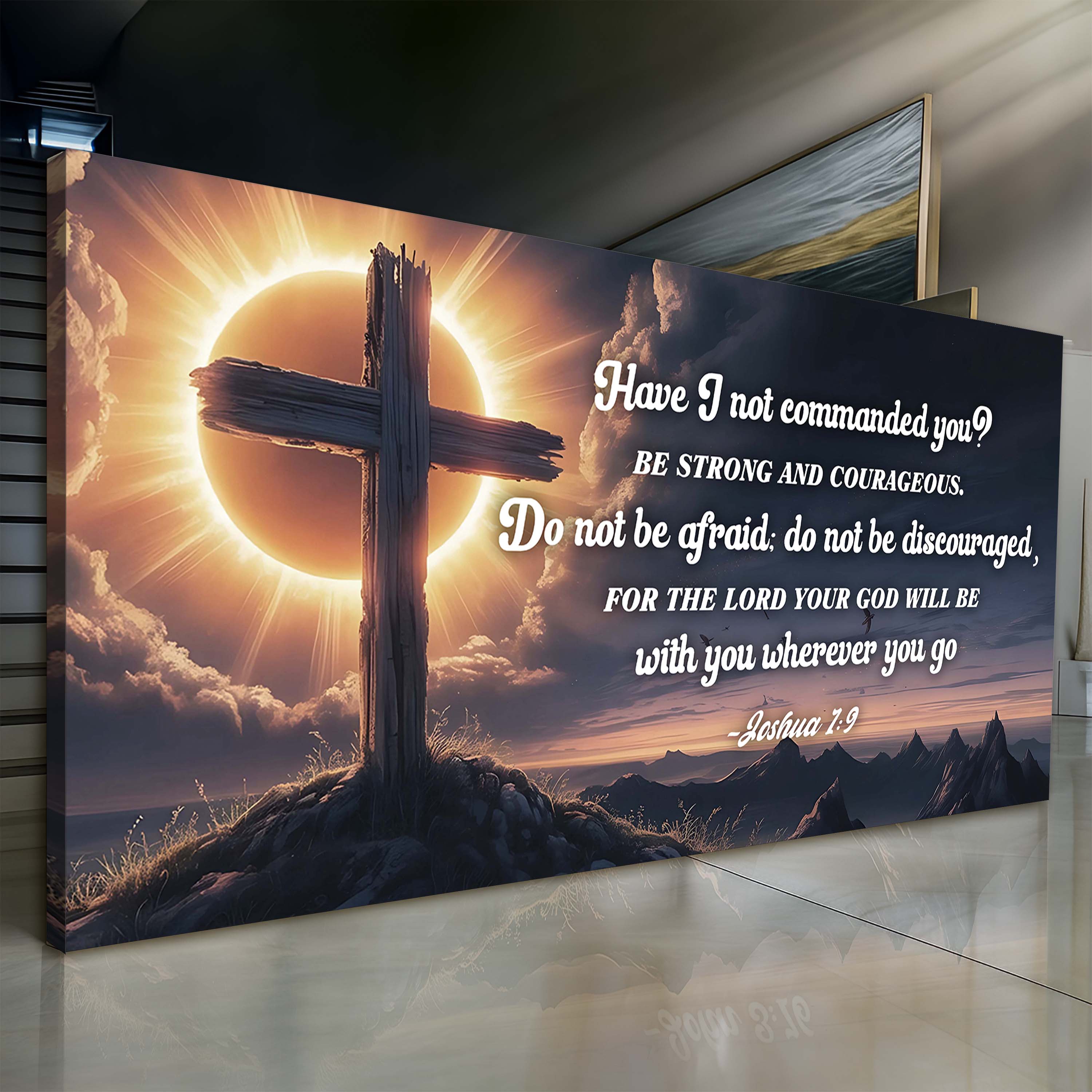 Joshua 1:9 - God Is With You Wherever You Go Faith Sign II