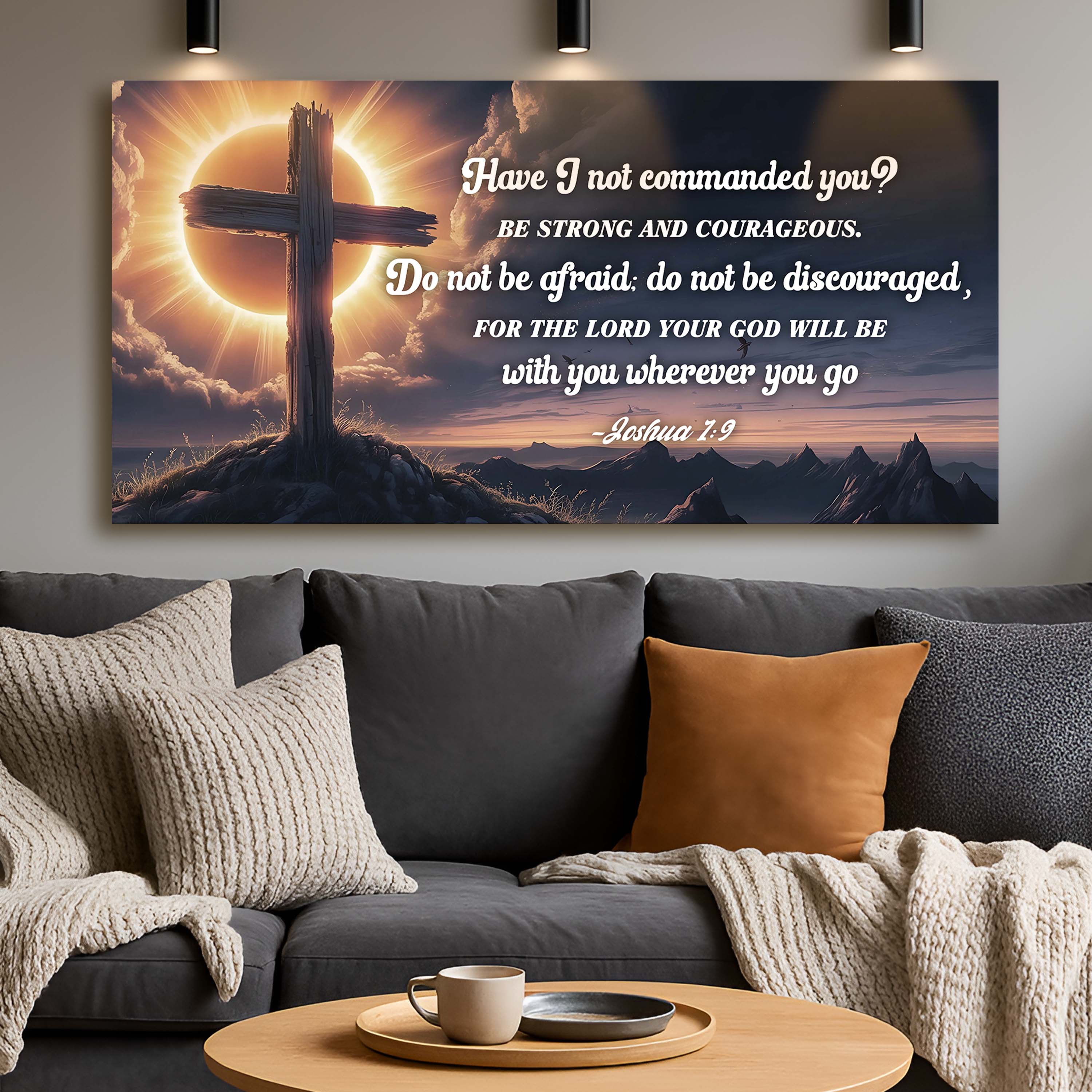 Joshua 1:9 - God Is With You Wherever You Go Faith Sign II