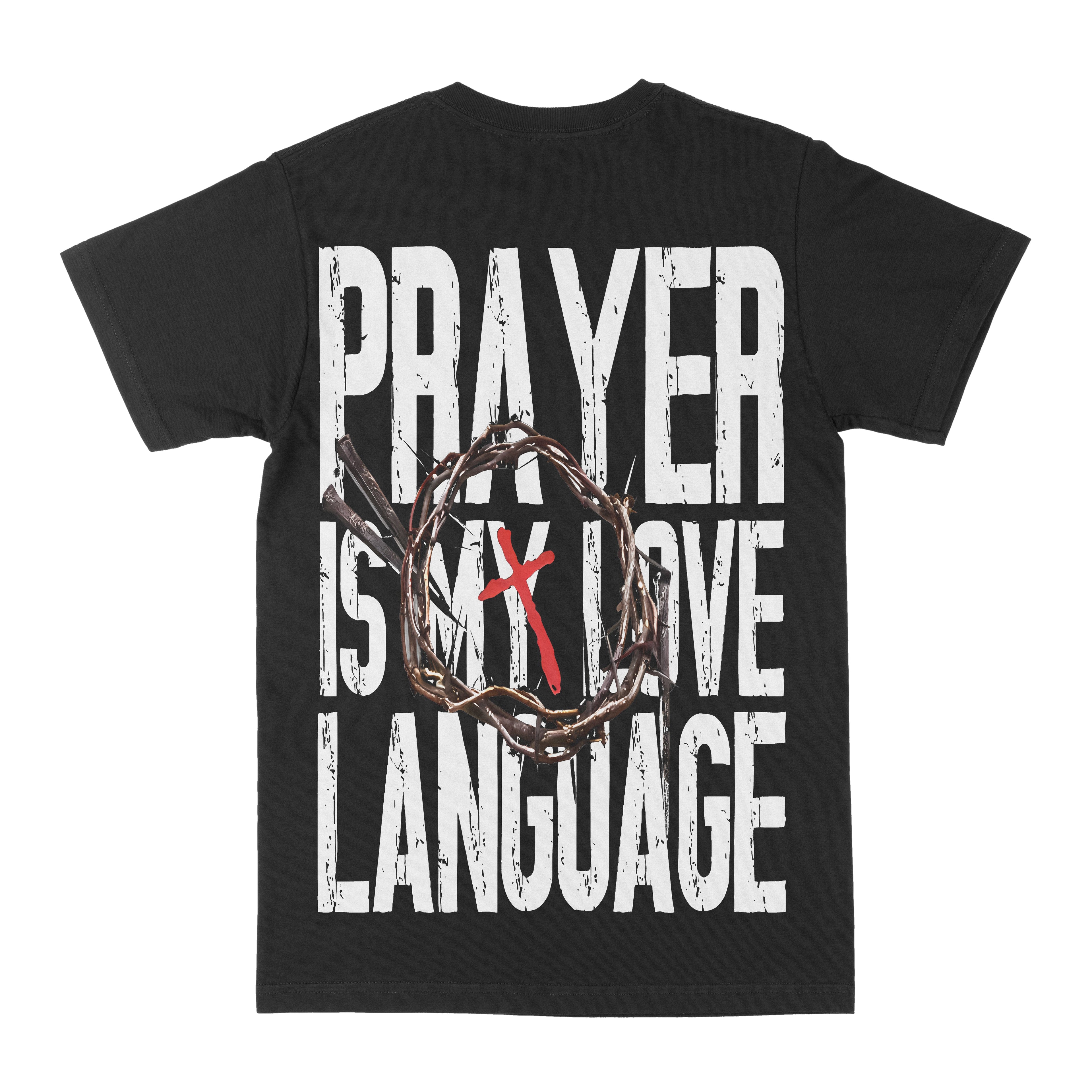 Prayer Is My  Love Language Graphic Tee