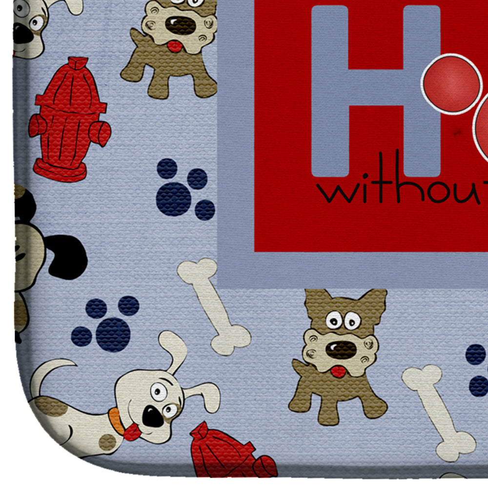 A House is not a home without a dog Dish Drying Mat Absorbent Dish Drying Mat Pad for Kitchen Counter Dish Drainer Mat for Countertop, 14 x 21", Multicolor