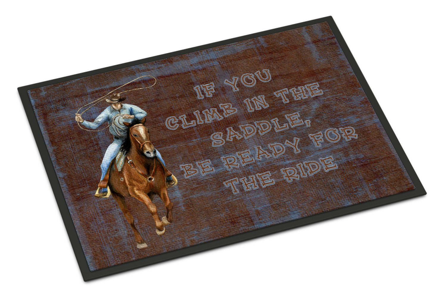 Roper Horse If you climb in the saddle, be ready for the ride Doormat Indoor Outdoor 24H X 36W Front Door Mat Rugs for Entryway, Non Slip Washable Low Pile,