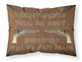 Tresspassers will be shot Standard Pillowcase Lightweight Super Soft Easy Care Decorative Artwork Pillowcase, Standard
