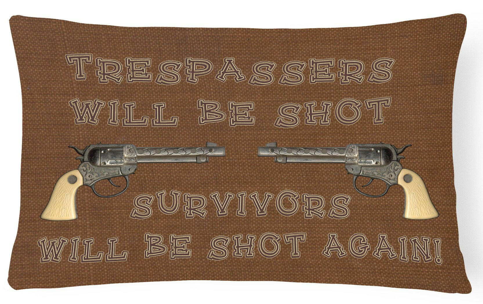 Tresspassers will be shot Decorative Throw Pillow 12x16 Indoor Outdoor Accent Cushion, Fabric Cover with Insert for Sofa, Bed, Porch & Living Room
