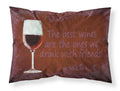 The best wines are the ones we drink with friends Standard Pillowcase Lightweight Super Soft Easy Care Decorative Artwork Pillowcase, Standard