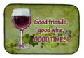 Good friends, good wine, good times Dish Drying Mat Absorbent Dish Drying Mat Pad for Kitchen Counter Dish Drainer Mat for Countertop, 14 x 21", Multicolor