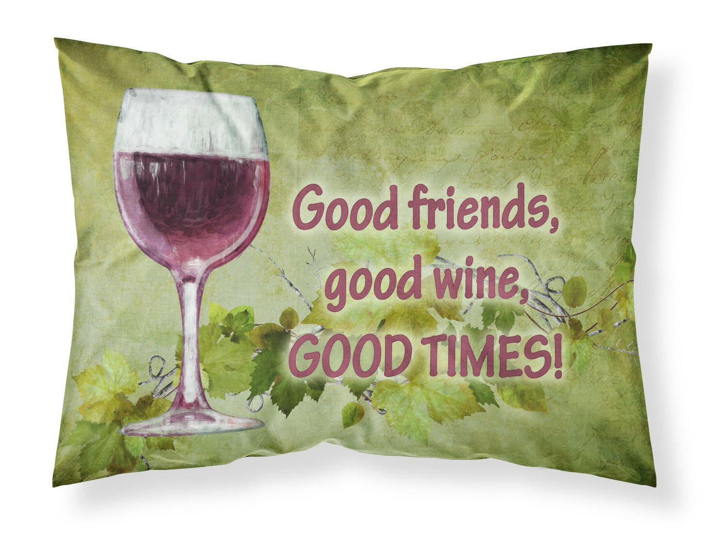 Good friends, good wine, good times Standard Pillowcase Lightweight Super Soft Easy Care Decorative Artwork Pillowcase, Standard