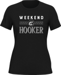 Weekend Hooker T-Shirt for Women