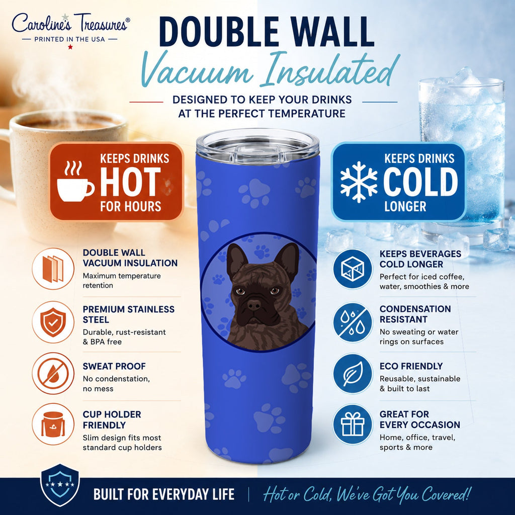 French Bulldog Brindle #1  Stainless Steel Skinny Tumbler 20 oz Vacuum Double Walled Reusable Insulated Travel Cup