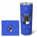 French Bulldog Brindle #2  Stainless Steel Skinny Tumbler 20 oz Vacuum Double Walled Reusable Insulated Travel Cup