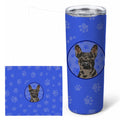 French Bulldog Chocolate  Stainless Steel Skinny Tumbler 20 oz Vacuum Double Walled Reusable Insulated Travel Cup
