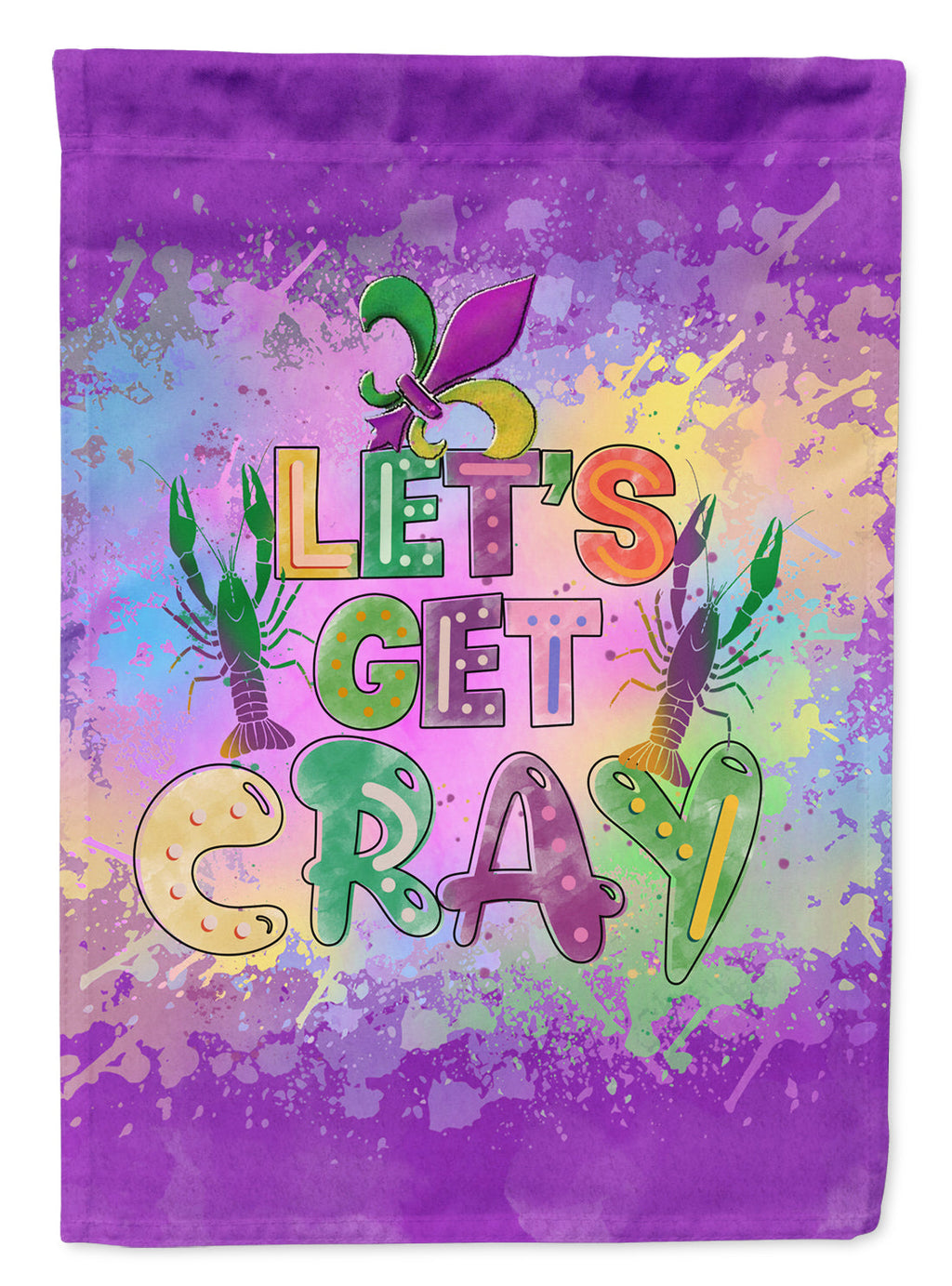 Let's Get Cray Mardi Gras House Flag 28x40 Porch Sleeve Pole Decorative Outside Yard Banner Artwork Wall Hanging, Polyester