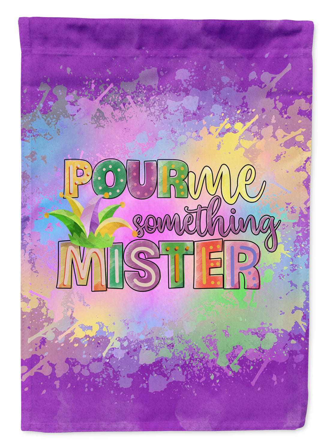 Pour Me Something Mister Mardi Gras House Flag 28x40 Porch Sleeve Pole Decorative Outside Yard Banner Artwork Wall Hanging, Polyester